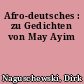 Afro-deutsches : zu Gedichten von May Ayim
