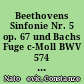 Beethovens Sinfonie Nr. 5 op. 67 und Bachs Fuge c-Moll BWV 574 : ein Motivvergleich