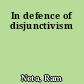 In defence of disjunctivism