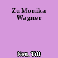 Zu Monika Wagner
