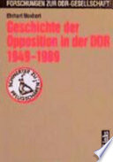 Geschichte der Opposition in der DDR 1949 - 1989