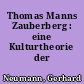 Thomas Manns Zauberberg : eine Kulturtheorie der Liebe