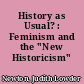 History as Usual? : Feminism and the "New Historicism"