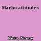 Macho attitudes