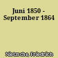 Juni 1850 - September 1864