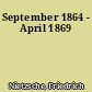 September 1864 - April 1869