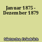 Januar 1875 - Dezember 1879