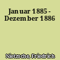 Januar 1885 - Dezember 1886