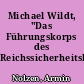 Michael Wildt, "Das Führungskorps des Reichssicherheitshauptamtes"