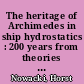 The heritage of Archimedes in ship hydrostatics : 200 years from theories to applications