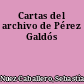 Cartas del archivo de Pérez Galdós
