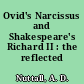 Ovid's Narcissus and Shakespeare's Richard II : the reflected self