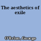 The aesthetics of exile
