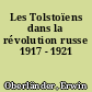 Les Tolstoïens dans la révolution russe 1917 - 1921