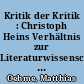 Kritik der Kritik : Christoph Heins Verhältnis zur Literaturwissenschaft und -kritik