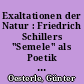 Exaltationen der Natur : Friedrich Schillers "Semele" als Poetik tödlicher Ekstase