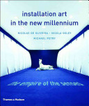 Installation art in the new millennium : the empire of the senses