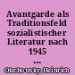 Avantgarde als Traditionsfeld sozialistischer Literatur nach 1945 : Beispiel: polnische Lyrikentwicklung