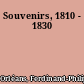 Souvenirs, 1810 - 1830