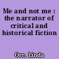 Me and not me : the narrator of critical and historical fiction