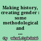 Making history, creating gender : some methodological and interpretive questions in the writing of Oyo oral traditions