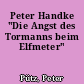 Peter Handke "Die Angst des Tormanns beim Elfmeter"