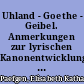 Uhland - Goethe - Geibel. Anmerkungen zur lyrischen Kanonentwicklung im "Echtermeyer" der 19. Jahrhunderts: Volkstümlichkeit - Klassik - Nationales