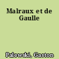 Malraux et de Gaulle