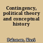 Contingency, political theory and conceptual history
