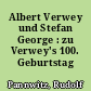 Albert Verwey und Stefan George : zu Verwey's 100. Geburtstag