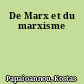 De Marx et du marxisme