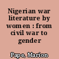 Nigerian war literature by women : from civil war to gender war
