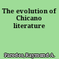 The evolution of Chicano literature