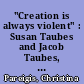 "Creation is always violent" : Susan Taubes and Jacob Taubes, Zürich, 4. April 1952