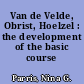 Van de Velde, Obrist, Hoelzel : the development of the basic course