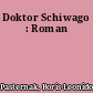 Doktor Schiwago : Roman