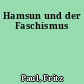 Hamsun und der Faschismus