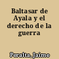 Baltasar de Ayala y el derecho de la guerra