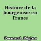 Histoire de la bourgeoisie en France
