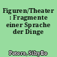 Figuren/Theater : Fragmente einer Sprache der Dinge