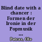 Blind date with a chancer : Formen der Ironie in der Popmusik der 1990er Jahre