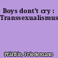 Boys dont't cry : Transsexualismus