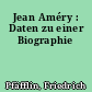 Jean Améry : Daten zu einer Biographie