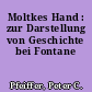 Moltkes Hand : zur Darstellung von Geschichte bei Fontane