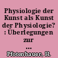 Physiologie der Kunst als Kunst der Physiologie? : Überlegungen zur literarischen und mythologischen Faktur der Texte