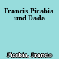 Francis Picabia und Dada