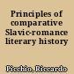 Principles of comparative Slavic-romance literary history