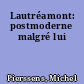 Lautréamont: postmoderne malgré lui