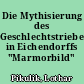 Die Mythisierung des Geschlechtstriebes in Eichendorffs "Marmorbild"