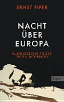 Nacht über Europa : Kulturgeschichte des Ersten Weltkriegs